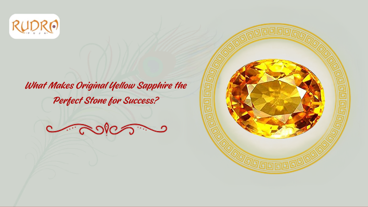 What Makes Original Yellow Sapphire The Perfect Stone For Success